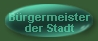 B�rgermeister der Stadt