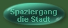 Spaziergang durch die Stadt
