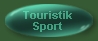 Touristik und Sport