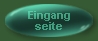 Eingang seite